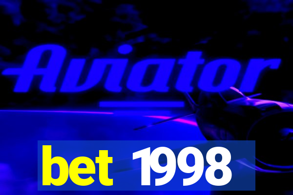 bet 1998